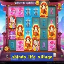 shindo life village blaze private server codes